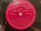COMMODORE Shellac BILLIE HOLIDAY Record HOW AM I TO KNOW/SHE'S FUNNY THAT WAY