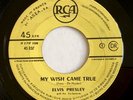 ELVIS PRESLEY My wish came true RARE FRENCH 1959 SP JUKEBOX;  45 RCA 45.337
