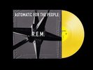 R.E.M. - AUTOMATIC FOR THE PEOPLE YELLOW VINYL LP (NEW)