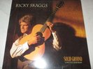 Ricky Skaggs Solid Ground Limited Edition LP