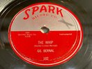 GIL BERNAL-SPARK 102-THE WHIP/EASYVILLE-LEIBER & STOLLER LABEL-BLUES R&B 78 EXC