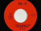 70s Soul 45 - B.J.B. - I Gotta Make You Believe In Me - Tee-Ti - rare