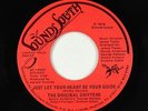 Modern Soul 45 - Original Drifters - Just Let Your Heart - Sounds South - VG+