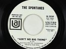 Northern Soul 45 - Spontanes - Ain't No Big Thing/Where Did I Go Wrong - UA VG+