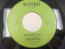 DEAN CARTER Run Rabbit Run / Soul Feelin 1966 NM  7” 45 rpm Milky Way 010 GARAGE