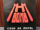 H-Bomb - Coup De Metal - Vinyl Mini LP - 1983 Rave-On Records