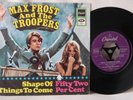 MAX FROST & THE TROOPERS Shape Of Things To Come NM 7