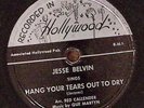 Jesse Belvin  Hang Your Tears Out To Dry / Dream Girl  Hollywood 78 RPM 108