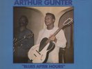 ARTHUR GUNTER Blues After Hours 1971 or UK lp BLUE HORIZON label NEAR MINT vinyl