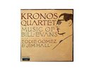 Kronos Quartet With Special Guests Eddie Gomez & Jim Hall - Music Of Bill Evans
