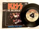 KISS - Let Me Go Rock’n Roll - 1974 German Copy - 7” Vinyl single - Super Rare