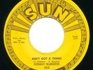 SUN 263 - Sonny Burgess - Restless / Ain't Got A Thing  Rockabilly 45 rpm