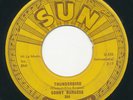 SUN 304 - Sonny Burgess - Thunderbird / Itchy  Rockabilly 45 rpm