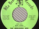 THE MARLBORO MEN Iron Horse / Never Will You Meet A Man Like Me Vinyl 45 Soul NM