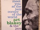 ART BLAKEY MEET YOU AT THE JAZZ CORNER OF THE WORLD BLUE NOTE EAR LP NYC EXC