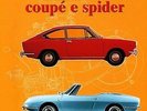 Fiat 850 Coupé e Spider - Giancarlo Catarsi (Giorgio Nada Editore) [2004]