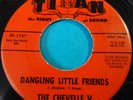 THE CHEVELLE V   Dangling Little Friends   45 rpm Vinyl Record in Canada