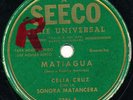 SONORA MATANCERA / CELIA CRUZ Matiagua / A Todos Mis Amigos LATIN 78 RPM HEAR