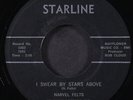 NARVEL FELTS: i swear by the stars above / little miss blue STARLINE 7