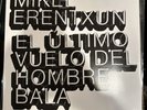 Mikel Erentxun, Duncan Dhu, Soda Stereo El Último Vuelo Del Hombre Bala LP Album