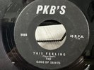 The Gang Of Saints - Yes It's Too Bad / This Feeling - OG Garage Psych PKB's 45