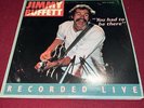 JIMMY BUFFETT  LIVE “You Had To Be There”1978 Double Vinyl Album