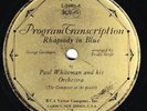 RCA Program Transcription #24001: Paul Whiteman Or-Rhapsody In Blue/Prize Sel. V