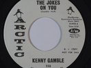 Northern Soul 45 KENNY GAMBLE The Jokes On You/Don't Stop Loving Me on Arctic NM