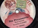 Favorite  Orchester spielt Rudolf Nelson : Die Peruanerin - 78 er Schellack 1912