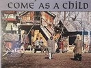 Larry Norman Come As A Child  1983 Phydeaux LP Jesus Music Christian Rock  80s