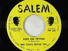 Northern/Sweet Soul 45 - Red Coats Revue, Inc. - Keep On Trying - Salem - VG+