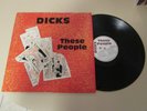 Dicks These People 1985 Altern Tentacles 1st Press Signed LP w/lyric sheet