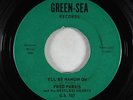 Sweet/Northern Soul 45 - Fred Parris - I'll Be Hangin On - Green-Sea - VG++