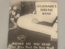 Legionaire's Disease Band: rather see you dead / downtown Lunar Lab 7