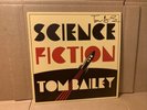 *SIGNED* TOM BAILEY (Thompson Twins) : Science Fiction 12” Vinyl [NM / UNPLAYED]