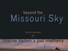 CHARLIE HADEN & PAT METHENY - Beyond the Missouri sky (2018) 2 LP Vinyl