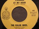 THE FULLER BROS Stranger At My Door/I Want Her By My Side Soul-Clock 1002 45