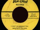 ABRAHAM & HIS SONS I Can't Do Without You 45 Van-Deck Rare 1971 Arkansas Soul
