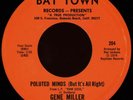 GENE MILLER Polluted Minds 45 Bay Town Rare 1974 CA Funk Deep Soul M-