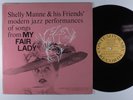 SHELLY MANNE & HIS FRIENDS My Fair Lady CONTEMPORARY LP VG+ mono y