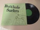 Butthole Surfers Live PCPPEP 1985 Alternative Tentacles Repress EP