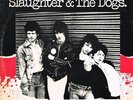 Slaughter and the Dogs Where Have All the Boot Boys Gone 12