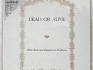 DEAD OR ALIVE MAD, BAD AND DANGEROUS TO KNOW EPIC 303P844 JAPAN PICTURE LP