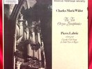 10-LP Set - CHARLES MARIE WIDOR:  THE 10 ORGAN SYMPHONIES - PIERRE LABRIC, ORGAN