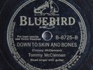 Blues 78 TOMMY MCCLENNAN Down To Skin And Bones BLUEBIRD B-8725 E- HEAR 2753