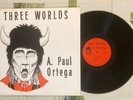 A. Paul Ortega LP Three Worlds 1974 Native American EX/EX