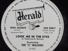 Doo Wop 78 5 WILLOWS Look Me In The Eyes HERALD H-442 wlp poly vinyl HEAR 2428