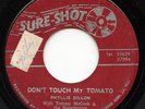HEAR- Rare Reggae 45 - Phyllis Dillon - Don't Touch My Tomato- Sure-Shot- Import