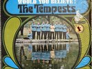 The Tempests - Would You Believe  - Smash Records 1967 First Press Soul LP