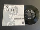 45 RPM PSYCH ROCK BOB SAKER 